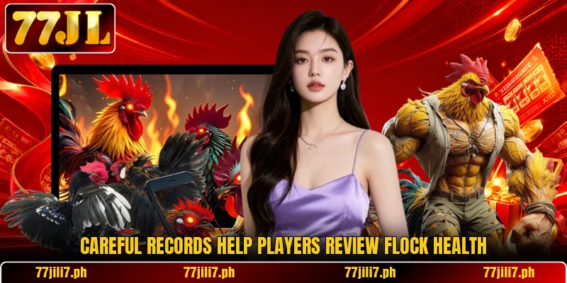 Careful records help players review flock health
