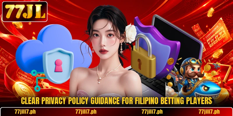 Clear privacy policy guidance for Filipino betting players