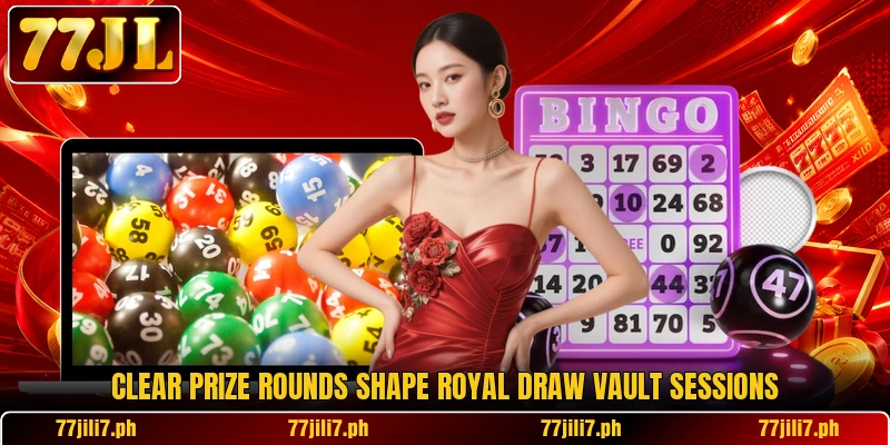 Clear prize rounds shape Royal Draw Vault sessions