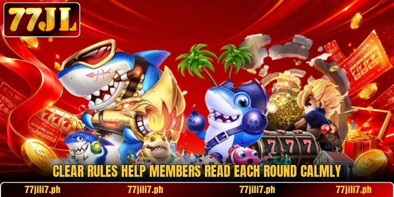 Clear rules help members read each round calmly