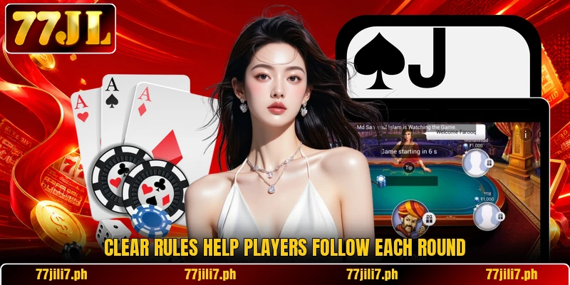 Clear rules help players follow each round