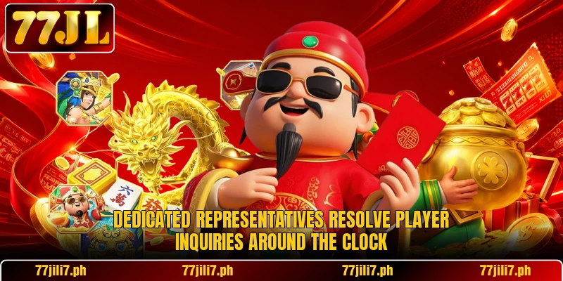 Dedicated representatives resolve player inquiries around the clock Dedicated representatives resolve player inquiries around the clock