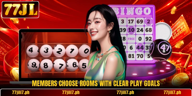 Members choose rooms with clear play goals