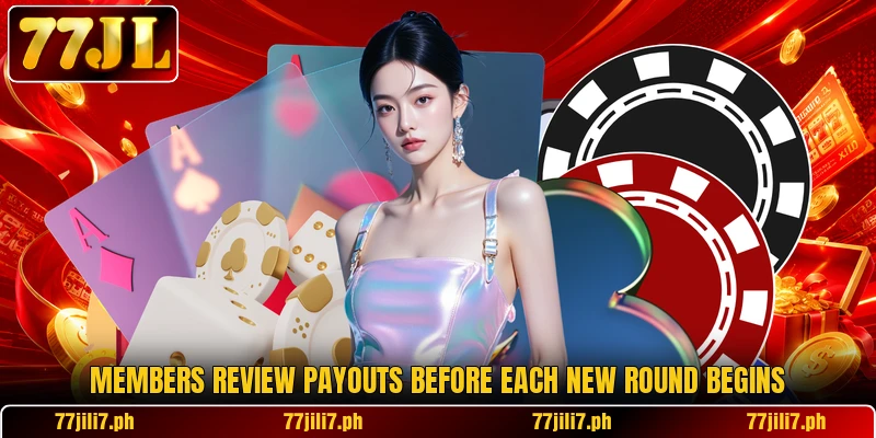 Members review payouts before each new round begins