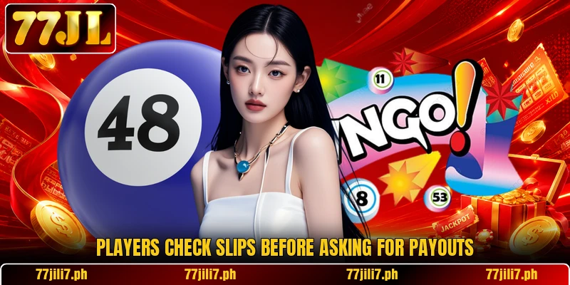 Players check slips before asking for payouts
