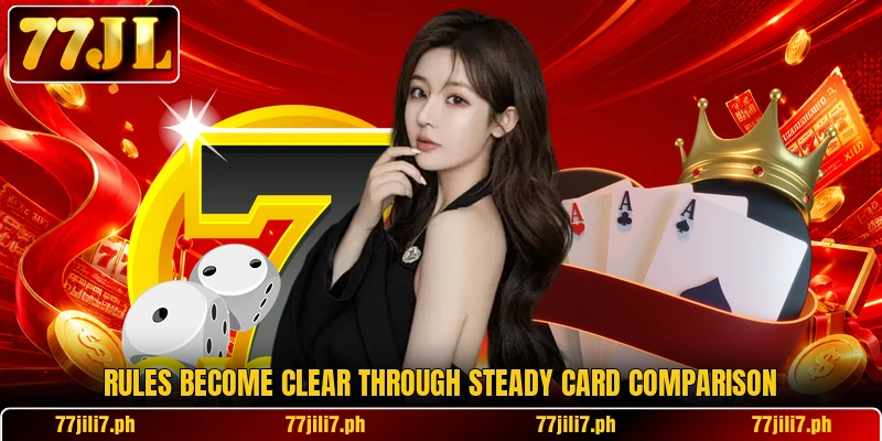 Rules become clear through steady card comparison