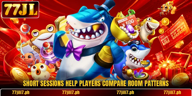 Short sessions help players compare room patterns