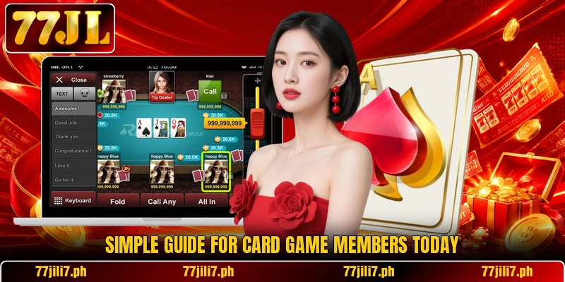Simple guide for card game members today