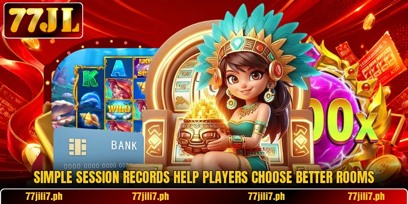 Simple session records help players choose better rooms